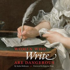 Women Who Write Are Dangerous - Bollmann, Stefan