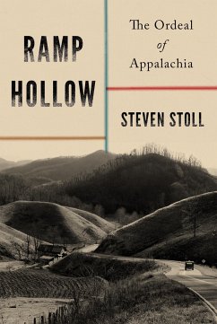 Ramp Hollow: The Ordeal of Appalachia - Stoll, Steven