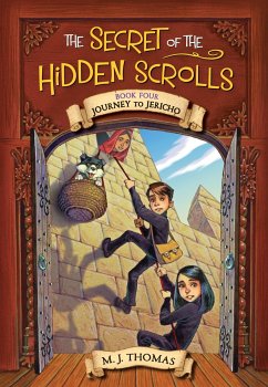 The Secret of the Hidden Scrolls: Journey to Jericho, Book 4 - Thomas, M J