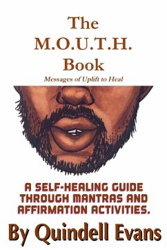 The M.O.U.T.H. Book Messages of Uplift To Heal - Evans, Quindell