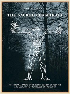 The The Sacred Conspiracy - Bataille, Georges; Caillois, Roger; Leiris, Michel