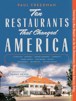 Ten Restaurants That Changed America - Freedman, Paul