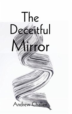 The Deceitful Mirror - Challen, Andrew