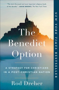 The Benedict Option - Dreher, Rod