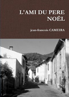 L'AMI DU PERE NOL - Cameira, Jean-Francois