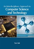 An Interdisciplinary Approach to Computer Science and Technology