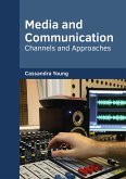 Media and Communication: Channels and Approaches