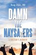 Damn the Naysayers - Bild 1
