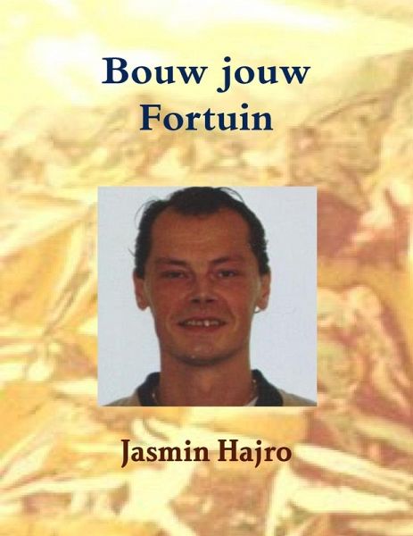 Bouw jouw Fortuin Bouw jouw Fortuin