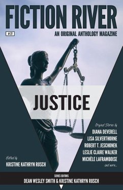 Fiction River: Justice - Deverell, Diana; Silverthorne, Lisa; Jeschonek, Robert T.