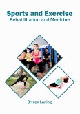 Sports and Exercise: Rehabilitation and Medicine