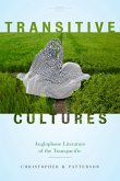 Transitive Cultures: Anglophone Literature of the Transpacific