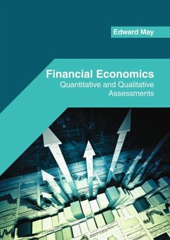 Financial Economics: Quantitative and Qualitative Assessments