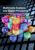 Multimedia Systems and Digital Processing