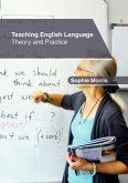 Teaching English Language: Theory and Practice
