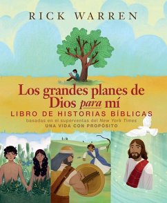 Los Grandes Planes de Dios Para Mí Libro de Historias Bíblicas - Warren, Rick