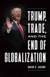 Trump, Trade, and the End of... - Bild 1