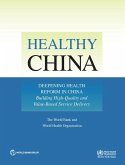 Deepening Health Reform in China: Building High-Quality and Value-Based Service Delivery