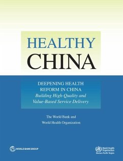 Deepening Health Reform in China: Building High-Quality and Value-Based Service Delivery - The World Bank; World Health Organization