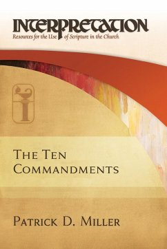 The Ten Commandments-Interpretation - Miller, Patrick D.