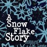 A Snowflake Story - Bild 1