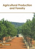 Agricultural Production and Forestry Agricultural Production and Forestry
