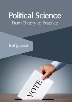 Political Science: From Theory to Practice