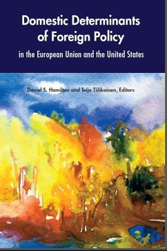 Domestic Determinants of Foreign Policy in the European Union and the United States