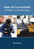 Media and Communication: Techniques and Technologies