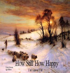 How Still How Happy - Bronte, Emily; Schlieve, Ngj