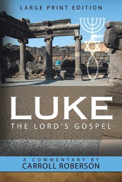 Luke the Lord'S Gospel - Roberson, Carroll