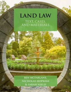 Land Law - McFarlane, Ben (Professor of Law, Professor of Law, University Colle; Hopkins, Nicholas (Law Commissioner for England and Wales and Profes; Nield, Sarah (Professor of Property Law, Professor of Property Law,