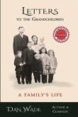 Letters to the Grandchildren: A Family's Life