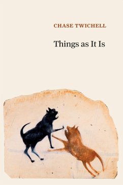 Things as It Is - Twichell, Chase