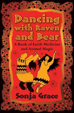 Dancing with Raven and Bear - Grace, Sonja