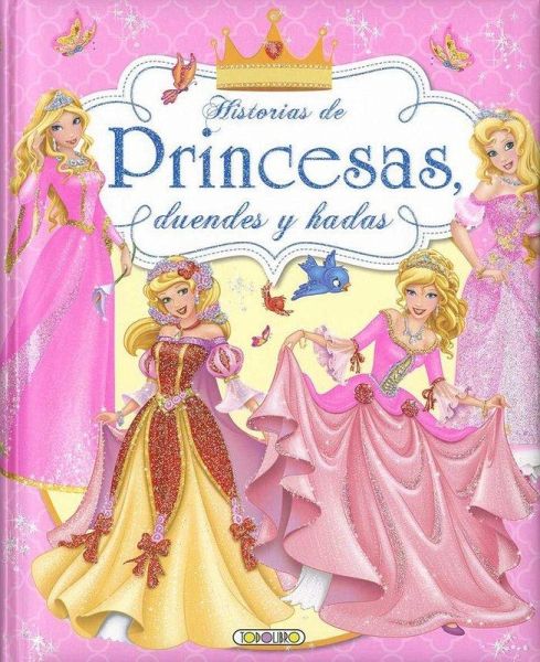 Historias de princeas, duendes y hadas Historias de princeas, duendes y hadas