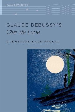 Claude Debussy's Clair de Lune - Bhogal, Gurminder Kaur