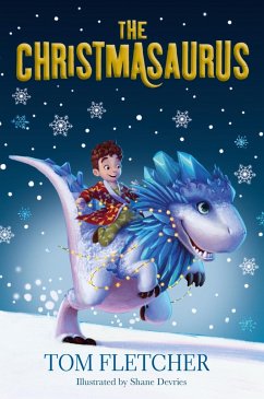 The Christmasaurus - Fletcher, Tom