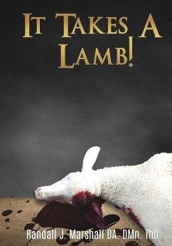 It Takes A Lamb! - Thd, Randall J. Marshall Da Dmn