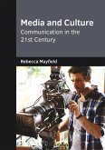 Media and Culture: Communication in the 21st Century