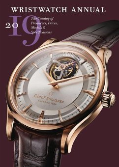 Wristwatch Annual 2019: The Catalog of Producers, Prices, Models, and Specifications