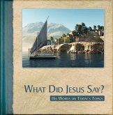 What Did Jesus Say?