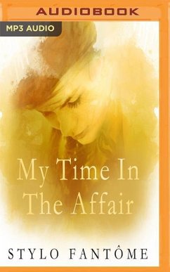 My Time in the Affair - Fantome, Stylo