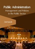 Public Administration: Management and Policies in the Public Sector