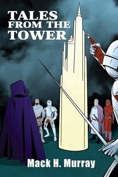 Tales from the Tower - Murray, Mack H.