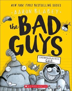 The Bad Guys in Intergalactic Gas - Blabey, Aaron
