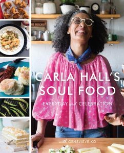 Carla Hall's Soul Food - Hall, Carla; Ko, Genevieve