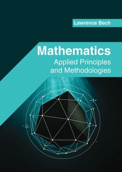 Mathematics: Applied Principles and Methodologies