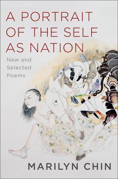 A Portrait of the Self as Nation - Chin, Marilyn