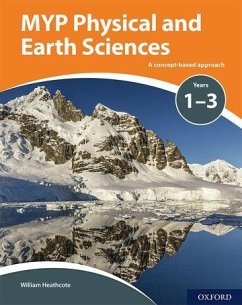 MYP Physical and Earth Sciences: a Concept Based Approach - Heathcote, William